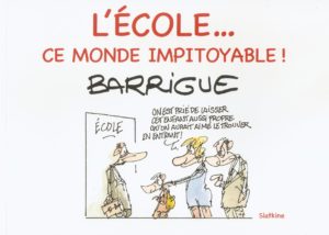 Couverture Thierry Barrigue L'école ce monde impitoyable